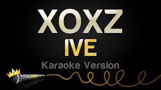 IVE - XOXZ (Karaoke Version)