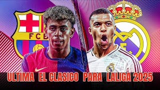 EL CLASICO , BARCELONE vs RÉAL MADRID , LALIGA 2025 , HANSI FLICK très confiant ! #elclasico