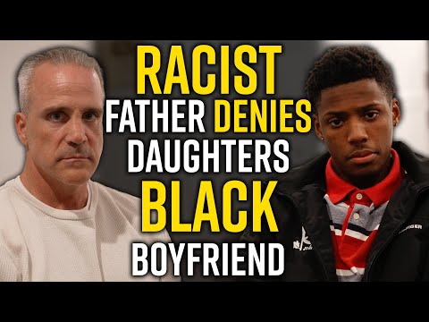 RACIST Father Denies Daughters BLACK Boyfriend - Life Lessons with Luis