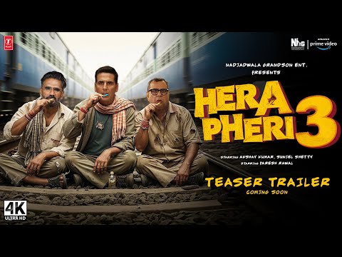 Hera Pheri 3 Official Trailer 2025 | Akshay Kumar, Paresh Rawal, Suniel Shetty | New Movie Teaser