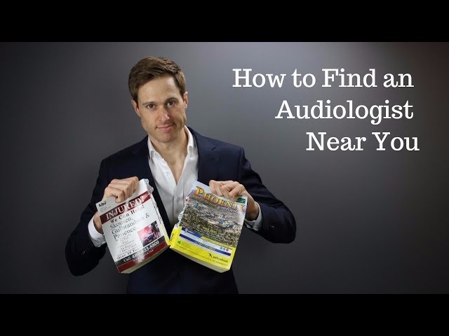 How to Find an Audiologist near me