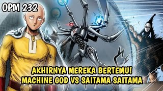 LAWAN YANG SEPADAN? SAITAMA BERHADAPAN DENGAN DEWA MESIN | MANGA OPM 232
