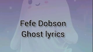 Fefe Dobson - Ghost lyrics