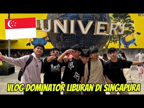 VLOG DOMINATOR LIBURAN DI SINGAPURA🔥