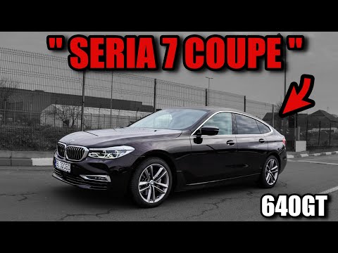 BMW 640I GT - " SERIA 7 COUPE "