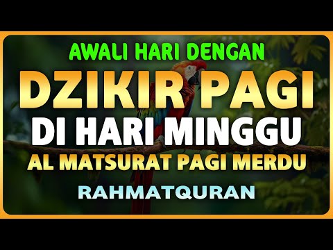 Dzikir Pagi Pembuka Rezeki Hari Minggu | Doa Pembuka Rezeki Dari Segala Penjuru | Zikir Pagi