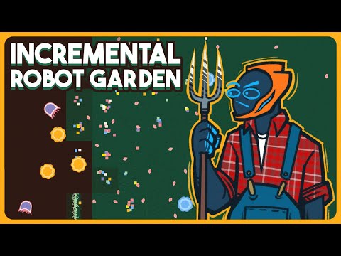 Incremental Robot Gardening Sim - Flowerbots