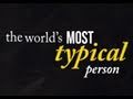 Understanding the World's Most Typical Person