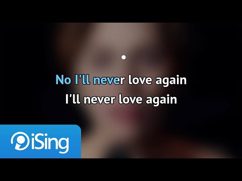 Lady Gaga – I’ll Never Love Again (A Star Is Born) (karaoke iSing)