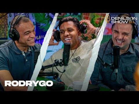 RODRYGO GOES | Podcast Denílson Show #74