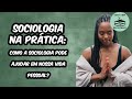 Habilidades e Compreensões Sociológicas