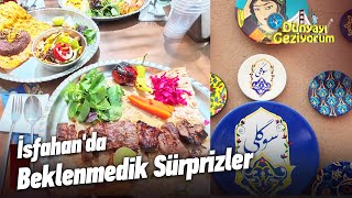 İsfahan'ın Büyüleyici Müzikleri, Yemekleri Ve Kültürü... | Dünyayı Geziyorum