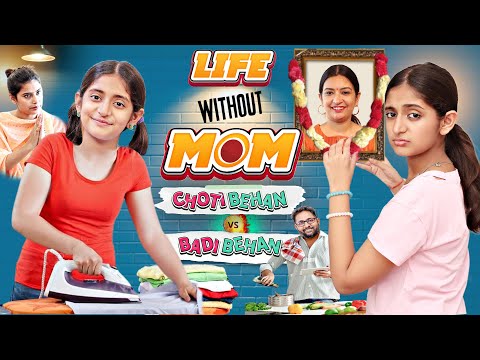 LIFE without MOM - Choti Behan VS Badi Behan | Bin Maa Ki Betiyan - Family Moral Story | MyMissAnand