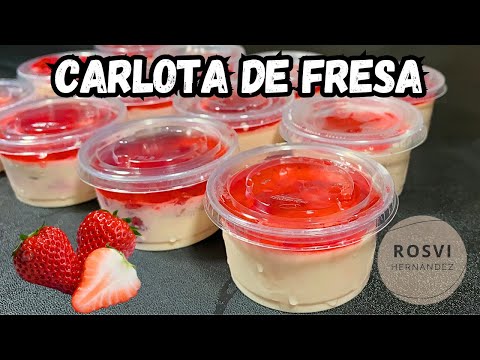 CARLOTA de FRESA un postre Delicioso SIN HORNO, SIN LIMÓN, ideal para VENTAS!