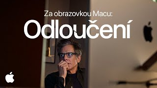 Za obrazovkou Macu: Střih Odloučení | Apple