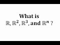 Understanding Rn and Vectors