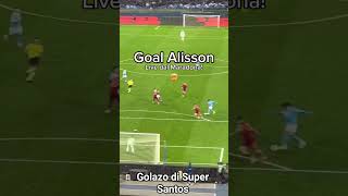 Che primo Goal di Alisson in Napoli Roma #viralvideo #seriea ⚽️😱🩵💙
