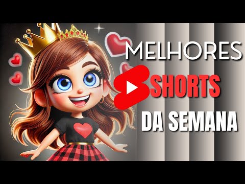 Você Não Pode Perder Os Melhores Shorts da Semana 🎥💯 #1