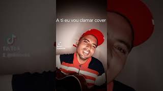 a ti eu vou clamar couver