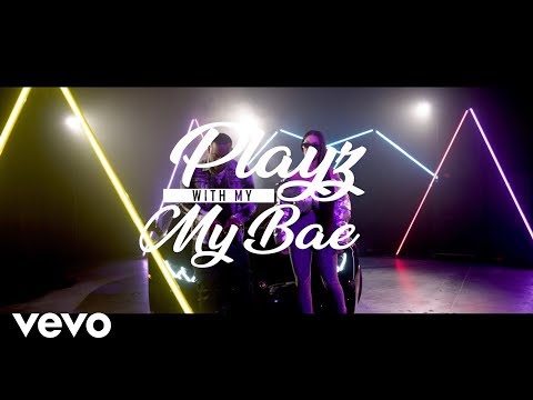 D&B Nation - Playz With My Bae (Official Music Video)