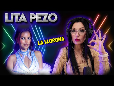 LITA PEZO - La Llorona | Intérprete de teatro musical - REACCIÓN ANÁLISIS