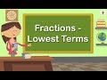 Exploring Fractions in Lowest Terms