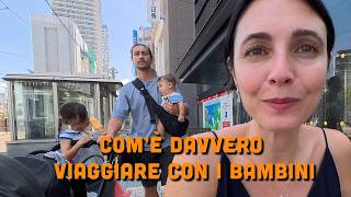 VIAGGIARE CON 2 BAMBINI?? NE VALE ANCORA LA PENA??