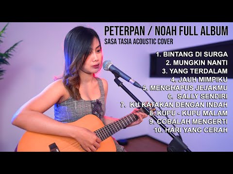 FULL ALBUM PETERPAN - SASA TASIA ACOUSTIC COVER