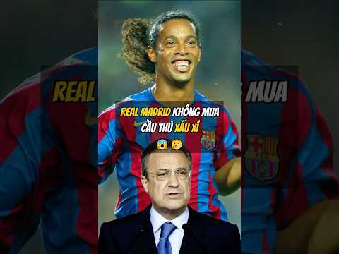 Florentino Pérez Sai Lầm Thế Nào Khi Từ Chối Ronaldinho? 😱 #football #bongda