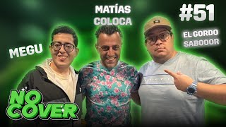 51 | ¡De la cancha a la narración! ft Mati Coloca | No Cover (Podcast)