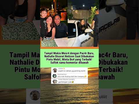 Pacar Baru Nathalie Tuai Sorotan!