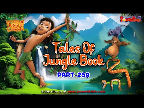 Tales Of Jungle Book - Part 259 | मोगली की कहानी  | Jungle Book | नया एपिसोड@PowerKidstv ​