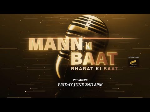 Mann Ki Baat: Bharat Ki Baat - Teaser