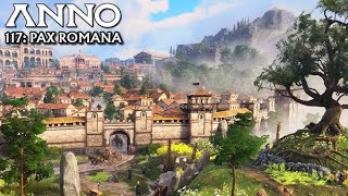 Anno 117 Pax:Romana Ep.2 ขยายอนาจักพัฒนาเมืองท่านผู้ว่า