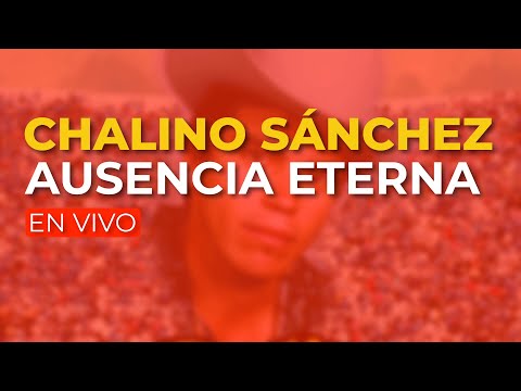 Chalino Sánchez - Ausencia Eterna (En Vivo) (Audio Oficial)
