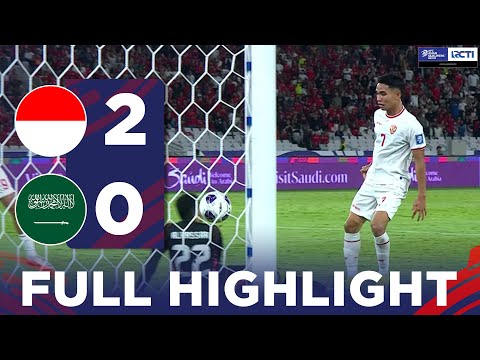 FULL HIGHLIGHT! INDONESIA (2) VS (0) ARAB SAUDI | AFC ASIAN QUALIFIERS