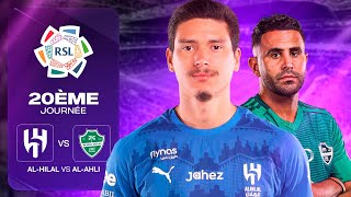 Zack - Al-Hilal vs Al-Ahli I Le Match de MALADE en tête du championnat I SPL J20
