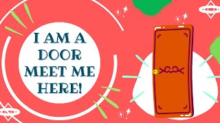 I AM A DOOR MEET ME HERE || Know More About Me ||