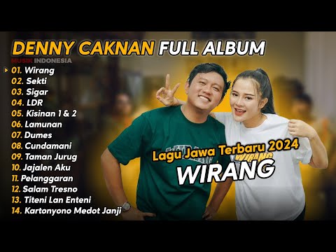 DENNY CAKNAN FULL ALBUM TERBARU 2024 WIRANG | LAGU JAWA TERBARU 2024