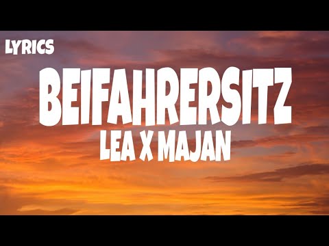 Lea x Majan - Beifahrersitz (Lyrics)