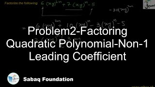 Problem2-Factoring Quadratic Polynomial-Non-1 Leading Coefficient
