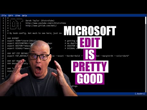 Microsoft Edit Is Great (Much Better Than Nano!)