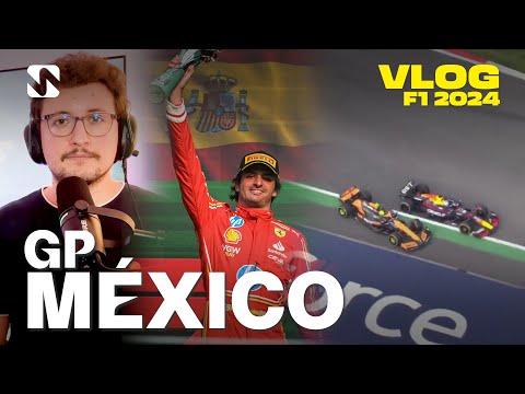 Sainz reina ante un anárquico Verstappen - GP México F1 2024 | El vlog post-carrera