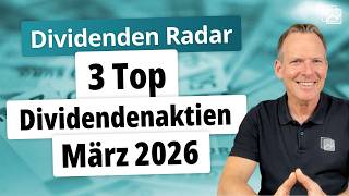 Top 3 Dividendenaktien im März 2026 | Diese Aktien zahlen jetzt Dividende