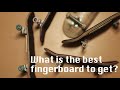 Fingerboard Selection and Characteristics