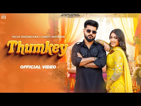 Thumkey (Official Video) - Yachi Dhounchak | Candy Sheoran | New Haryanvi Songs 2025| #haryanvisong
