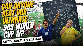 Ultimate 90s World Cup XI