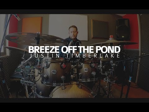 Breeze Off the Pond // Justin Timberlake  | Juan Pablo Gonzalez Drum Cam