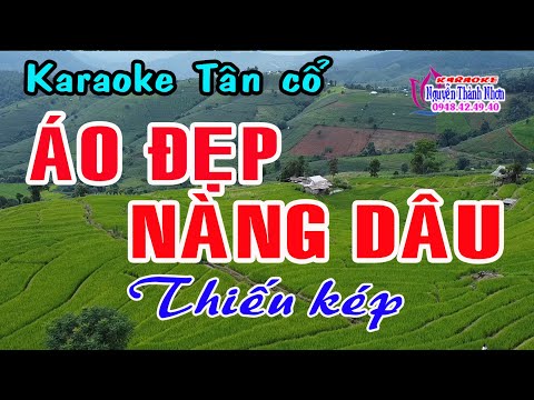 Karaoke tân cổ ÁO ĐẸP NÀNG DÂU  – THIẾU KÉP [Hát cùng Thu Trang]