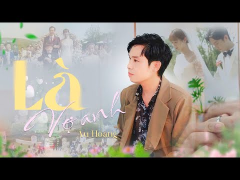 LÀ VỢ ANH - ÂU HOÀNG | MV MUSIC OFFICIAL Cảm Ơn Trời Đã Se Duyên Kết Hoa